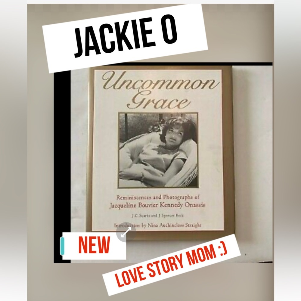 NEW Uncommon Grace/Reminiscences &Photos Jacqueline BouvierKennedyOnassis